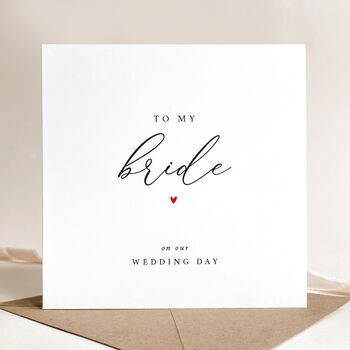 To My Bride On Our Wedding Day Card, 3 of 4