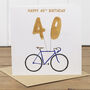 Personalised Bike 40th Birthday Card, thumbnail 2 of 2