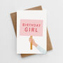 'Birthday Girl' Children's Birthday Card, thumbnail 1 of 3