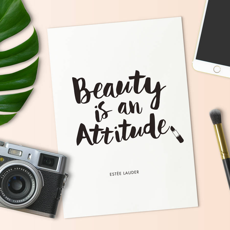 'beauty is an attitude' fashion quote typography print by the motivated