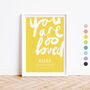 Personalised Name Print Handwritten You Are So Loved, thumbnail 1 of 10