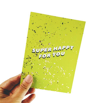 'Super Happy For You' Greetings Card, 2 of 3