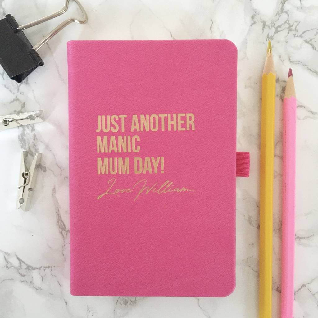 Personalised Manic Mum Day Notebook By Pickle Pie Gifts ...