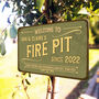 Personalised 'Fire Pit' Garden Sign, thumbnail 1 of 4