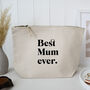Gift For Mum 'Best Mum Ever' Makeup Toiletry Bag, thumbnail 1 of 4