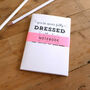 You're Never Fully Dressed Without A Smile A6 Notebook, thumbnail 2 of 7