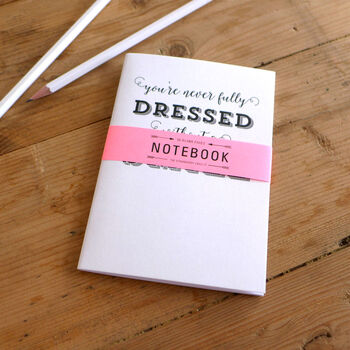 You're Never Fully Dressed Without A Smile A6 Notebook, 2 of 7