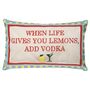When Life Gives You Lemons Add Vodka Pillow, thumbnail 1 of 3