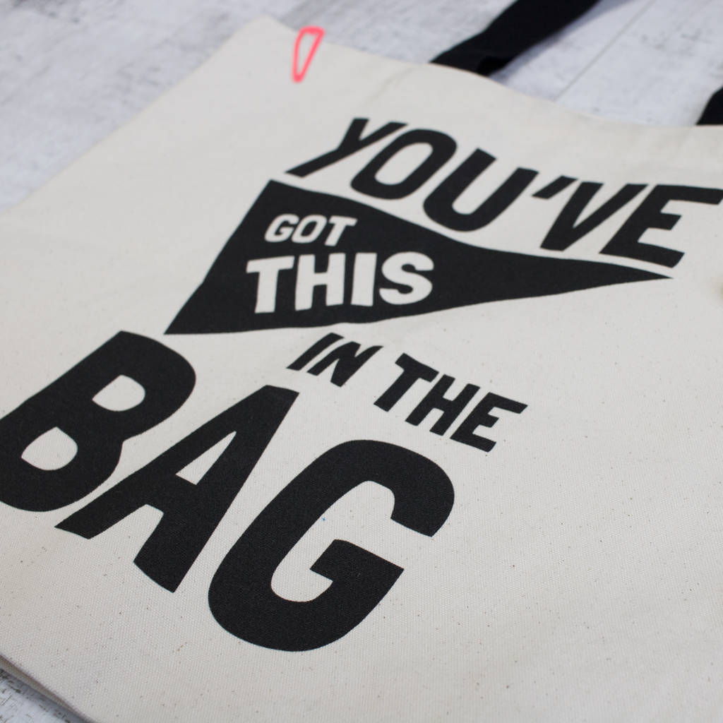 You've Got This In The Bag Canvas Tote Bag By Batch1