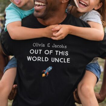 Personalised Out Of This World Uncle T Shirt, 2 of 4