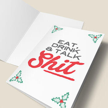 'Eat, Drink And Talk Shit' Funny Christmas Card, 5 of 6