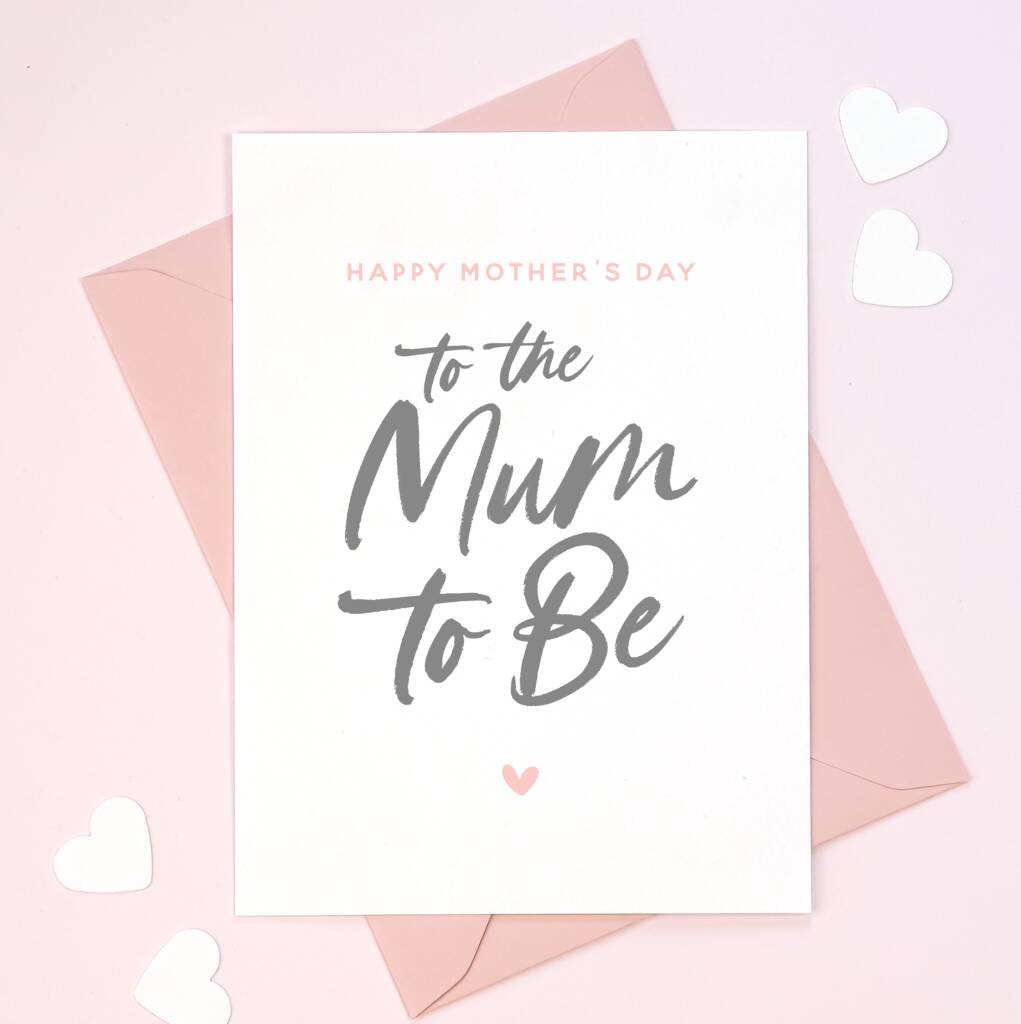 To The Mum To Be Mother's Day Card, 1 of 3