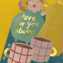 'Here For You Always' Coffee Catch Up Card, thumbnail 2 of 2