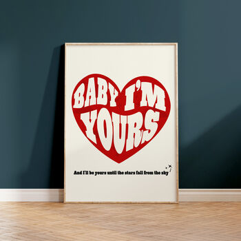 Baby I'm Yours Music Gift Print, 2 of 2