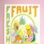 A2 'Fresh Fruits' Silk Screen Print, thumbnail 2 of 7