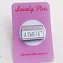 Hello I'm A Swiftie Glossy Pin Badge, thumbnail 2 of 3