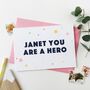 You Are A Hero Personalised Thank You Card, thumbnail 2 of 2
