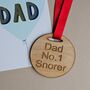 'Dad No.One Snorer' Wooden Medal, thumbnail 1 of 2