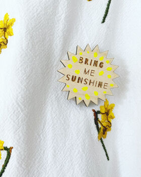 Bring Me Sunshine Pin Badge, 5 of 5