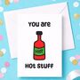 Hot Stuff Hot Sauce Funny Valentine’s Card, thumbnail 2 of 6