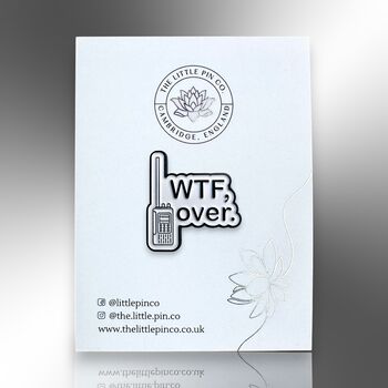 Wtf Over Walkie Talkie Funny Enamel Lapel Pin Gift, 5 of 8