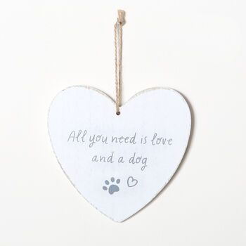 All You Need Is Love And A Dog Hanging Wooden Sign, 2 of 3