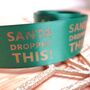 'Santa Dropped This!' Joke Green Christmas Ribbon, thumbnail 2 of 3
