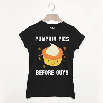 Pumpkin Pies Before Guys Women's Slogan T Shirt, 2 of 2