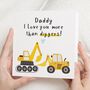 Personalised Digger Birthday Card For Daddy From Kids, thumbnail 1 of 7