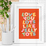 Love You Lots Like Jelly Tots Kids Typography Print, thumbnail 1 of 4