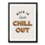 When In Doubt Chill Out, thumbnail 4 of 7