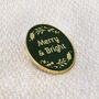 Merry And Bright Traditional Enamel Pin Badge, thumbnail 9 of 11