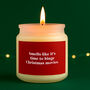 Smells Like It's Time To Binge Watch Christmas Movies Candle • Funny Christmas Candle • Scented Candle • Festive Home Décor • Gift Boxed, thumbnail 1 of 2