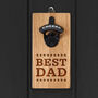 'Best Dad' Wall Mounted Bottle Opener, thumbnail 1 of 3