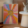 'Today Could Be The Best Day Ever' Art Print A1, A2, A3, A4, A5, A6, thumbnail 2 of 2