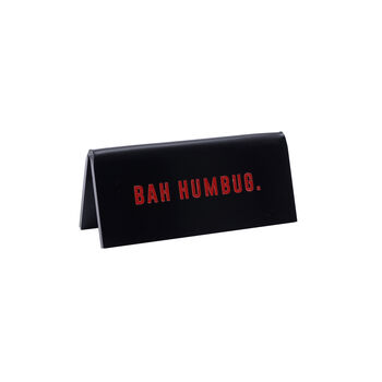 Black 'Bah Humbug.' Christmas Acrylic Desk Sign, 2 of 2
