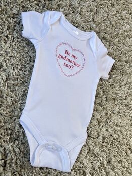 Embroidered Be My Godparent White Cotton Baby Grow, 5 of 8