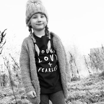 Young Loud And Fearless Unisex Baby And Kids T Shirt, 6 of 8