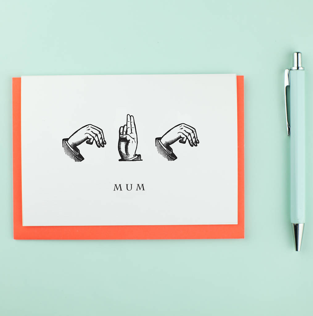 Mum Sign Language Card By Bird Brain London | notonthehighstreet.com