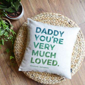 'You're Very Much Loved' Dad Cushion, 3 of 6