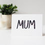 Mum Love Hand Lettered Mother's Day Card, thumbnail 1 of 2