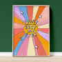 'Today Could Be The Best Day Ever' Art Print A1, A2, A3, A4, A5, A6, thumbnail 1 of 2