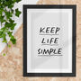 Keep Life Simple Inspirational Typography Print, thumbnail 1 of 2