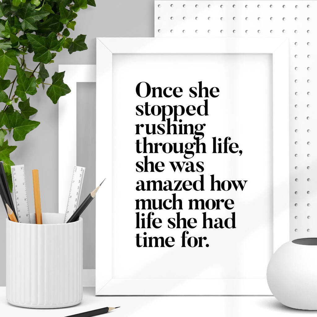 stop-rushing-through-life-typography-print-by-the-motivated-type