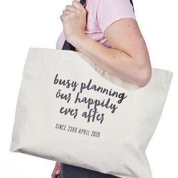 'Busy Planning Our Happily Ever After' Tote Bag, 2 of 3
