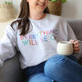 'Everything Will Be Ok' Sweatshirt In Grey, thumbnail 1 of 2