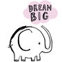 Dream Big Elephant Print, thumbnail 3 of 6