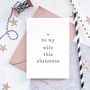 'To My Hubby Or Wifey' Christmas Card, thumbnail 5 of 7