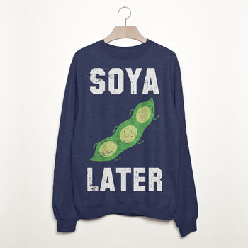 Soya Later Women's Slogan Sweatshirt, 2 of 3