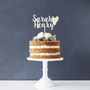 Personalised Happy Couple Wooden Wedding Cake Topper, thumbnail 3 of 6